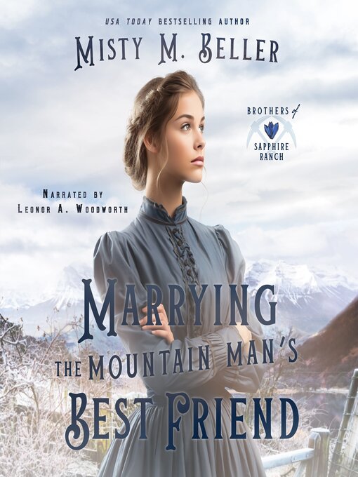 Title details for Marrying the Mountain Man's Best Friend by Misty M. Beller - Wait list